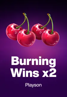 Burning Wins x2